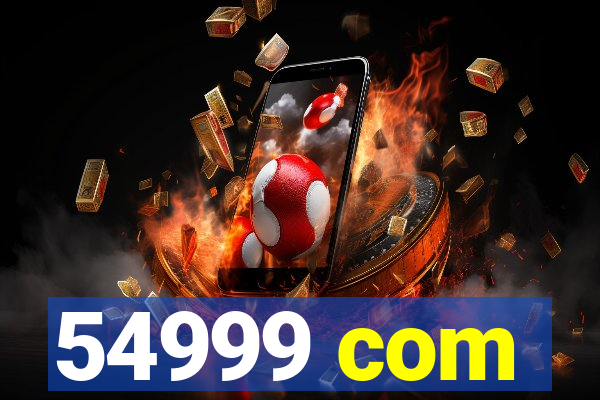 54999 com